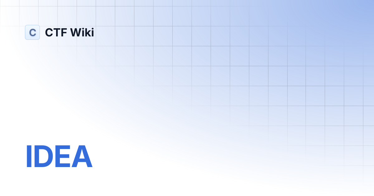 IDEA | CTF Wiki
