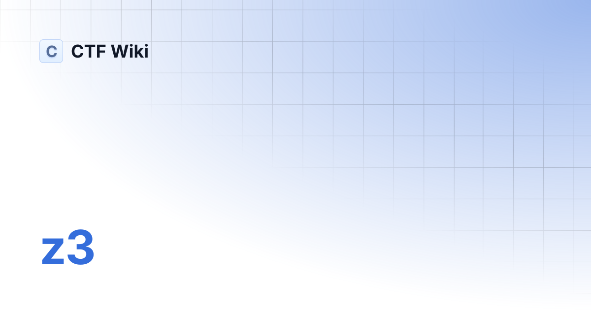 z3 | CTF Wiki